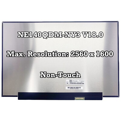 NE140QDM-NY3 V18.0 2560x1600 IPS EDP 40pins 14'' Non-Touch Panel New Replacement