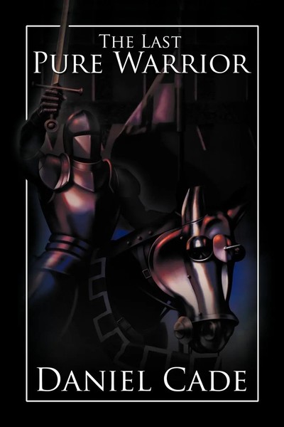 Daniel Cade | The Last Pure Warrior | Taschenbuch | Englisch (2012)-image