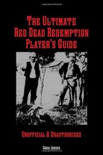 THE ULTIMATE RED DEAD REDEMPTION PLAYER'S GUIDE By Chris Jensen **BRAND NEW**