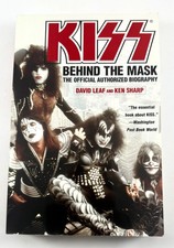 Kiss: Behind the Mask by David Leaf & Ken Sharp ( 2005, First Edition )