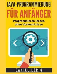 Java-Programmierung für Anfänger: Programmieren lernen o... | Buch | Zustand gut