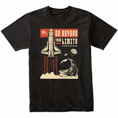 Retro Space Shuttle Go Beyond Your Limits Dream Big Astronaut T-Shirt