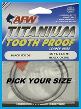 AFW TOOTH PROOF TITANIUM LEADER Single Strand Wire 15' LENGTH NEW PICK YOUR SIZE