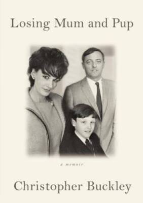 #ad Losing Mum and Pup: A Memoir Hardcover By Buckley Christopher GOOD $3.88