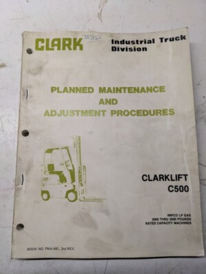 CLARK FORK LIFT MAINTENANCE ADJUSTMENT MANUAL CLARKLIFT C500 PMA-441 020 030