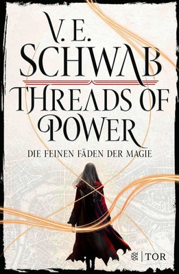 V. E. Schwab | Threads of Power | Buch | Deutsch (2023) | Threads of Power Reihe