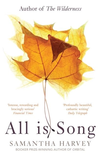 All Is Song Samantha Harvey - Image 9