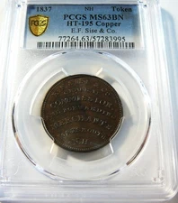 Hard Times Tokens 1837 HT-195 PCGS MS63 BN E.F. Sise & Co.