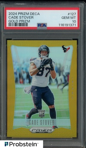 2024 Panini Gold Prizm Deca #127 Cade Stover Texans RC Rookie 1/10 PSA 10