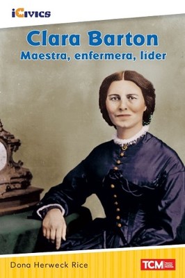Dona Herweck Ri Clara Barton: maestra, enfermera, líd (Taschenbuch) (US IMPORT)