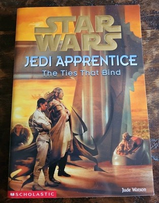 Star Wars Jedi Apprentice The Ties That Bind #14 Jude Watson 1st Ed 2001