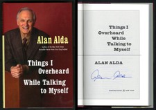 Alan Alda SIGNED AUTOGRAPHED Things I Overheard While Talking To Myself HC 1 ED