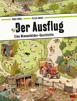 Doro Göbel Pete Der Ausflug: Eine Wimmelbilder-Geschichte (Hardback) (UK IMPORT)