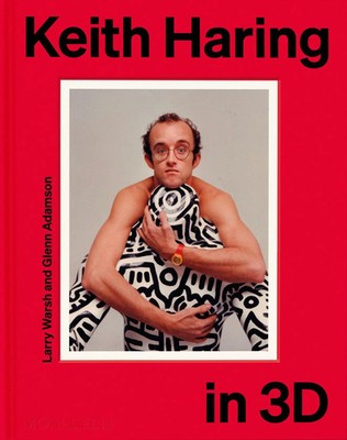 Keith Haring in 3D | Larry Warsh (u. a.) | Buch | 288 S. | Englisch | 2026