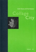 Collage City | Colin Rowe (U. A.) | Taschenbuch | 290 S. | Deutsch | 2001