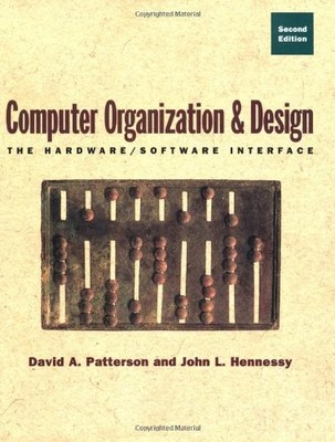 COMPUTER ORGANIZATION AND DESIGN: THE HARDWARE/SOFTWARE By David A. Patterson