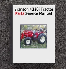 4220i Tractor Service Parts Manual Fits Branson Tractor  - 207 Pages
