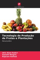 Idris Alam Kadari (U. A.) | Tecnologia De ProduçãO De Frutas E PlantaçõEs | Buch