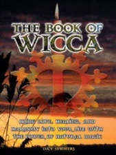 Book of Wicca, The: Bring Love, Healing & Harmony Into Your Life Wit - VERY GOOD