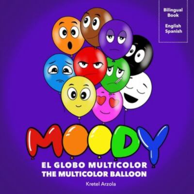Moody, El Globo Multicolor: Libro de sentimientos y emociones - Enseña más de...