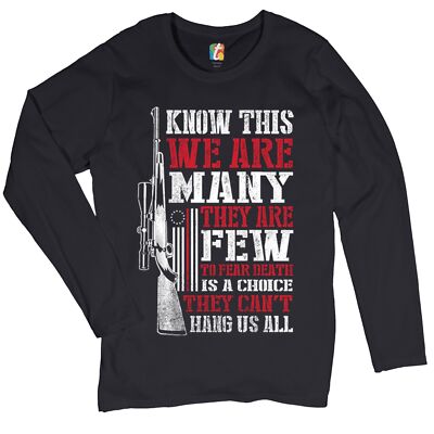 Know This We Are Many They Are Few Women's Long Sleeve T-shirt 2nd Amendment