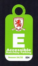 2024/25 MIDDLESBROUGH FC ACCESSIBLE MATCH CAR PARK E PERMIT RIVERSIDE STADIUM