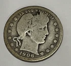 1906 Barber Quarter 25c Good or Better