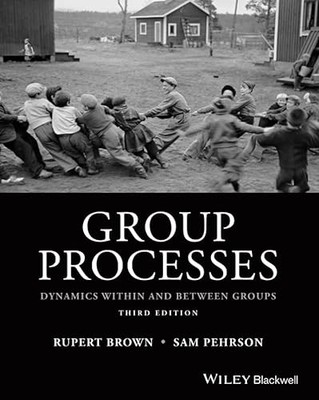 Group Processes: Dynamics within and Between Groups