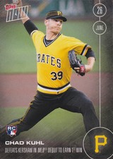 2016 Topps NOW 185 Chad Kuhl RC Pirates Rookie Debut vs Kershaw ONLY 750 Printed