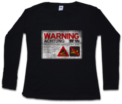 CROCODILE WARNING SIGN II DAMEN LANGARM T-SHIRT See Lake Surfer Diver Swamp