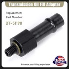For GM 8L90, DT-51190 Transmission Oil Fill Adapter Steel