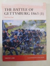 Battle of Gettysburg 1863 (1) : The First Day - Osprey Campaign 374