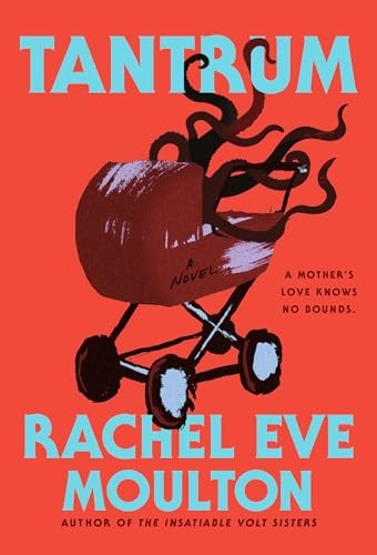 Tantrum - Rachel Eve Moulton
