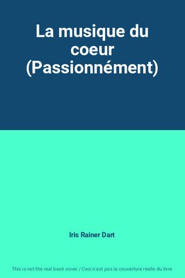 La musique du coeur (Passionnément), Iris Rainer Dart