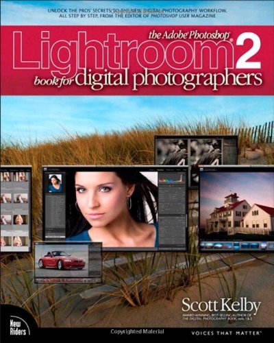 The Adobe Photoshop Lightroom 2 Book for Digital Photographers (Voices That M.