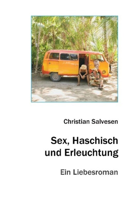 Thumbnail - Christian Salvesen | Sex, Haschisch Und Erleuchtung | Taschenbuch |