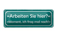 Blechschild Spruch 27X10 Cm Arbeiten Sie Hier Ich Frag Nach Deko Schild Tin Sign