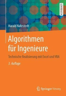 Algorithmen F?R Ingenieure: Technische Realisierung Mit Excel Und Vba
