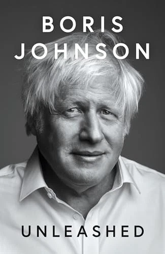 Unleashed: 'THE POLITICAL MEMOIR OF ..., Johnson, Boris