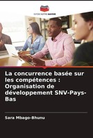 Sara Mbago-Bhunu | La Concurrence BaséE Sur Les CompéTences : Organisation De...