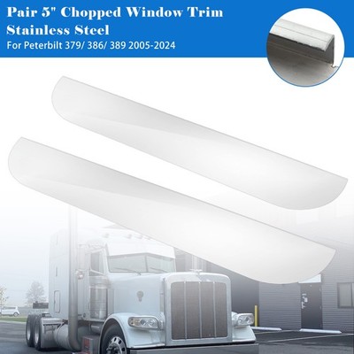 Pair 5'' Chopped Window Trim Stainless Steel Für Peterbilt 379/ 386/ 389 2005-24