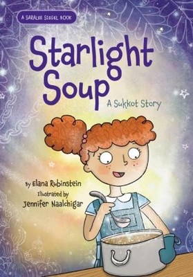 Starlight Soup, A Sukkot Story - 9781681156781