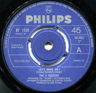 The Four Seasons Featuring The ''Sound'' Of Frankie Valli - Let's Hang On ! (7''...
