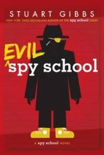 Evil Spy School - Paperback By Gibbs, Stuart - VERY GOOD