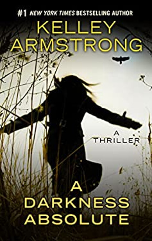 A Darkness Absolute Hardcover Kelley Armstrong
