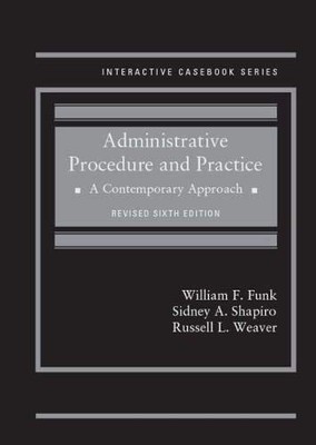 Administrative Procedure and Practice: A Contemporary Approach, Revised (Int...