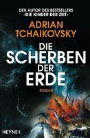 Die Scherben Der Erde, Adrian Tchaikovsky