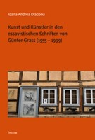 Kunst Und KüNstler In Den Essayistischen Schriften Von GüNter Grass (1955 - 1999