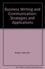 Business writing and communication: Strategies and applications