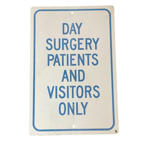 Vtg Day Surgery Patients & Visitors Only Parking Lot Sign Medical Facility